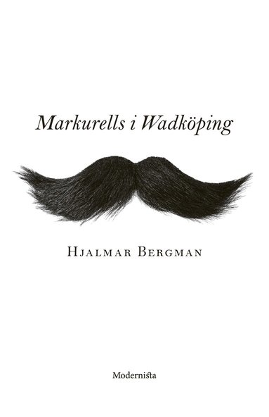 Hjalmar Bergman - Markurells i Wadköping, Inbunden