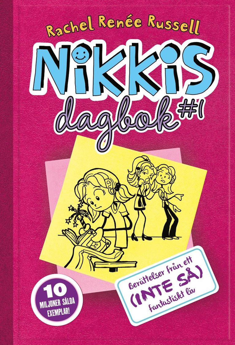 Nikkis dagbok #1 : berättelser från ett (inte så) fantastiskt liv 1