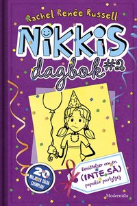 bokomslag Nikkis dagbok #2 : berättelser om en (inte så) populär partytjej
