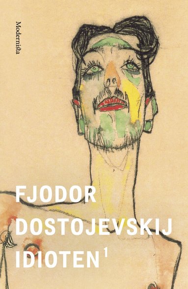 Fjodor Dostojevskij - Idioten 1, Inbunden