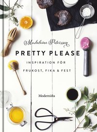 bokomslag Pretty Please : inspiration för frukost, fika och fest