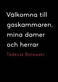 bokomslag Välkomna till gaskammaren, mina damer och herrar