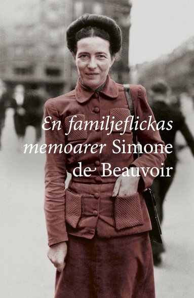 Simone de Beauvoir - En familjeflickas memoarer, Inbunden