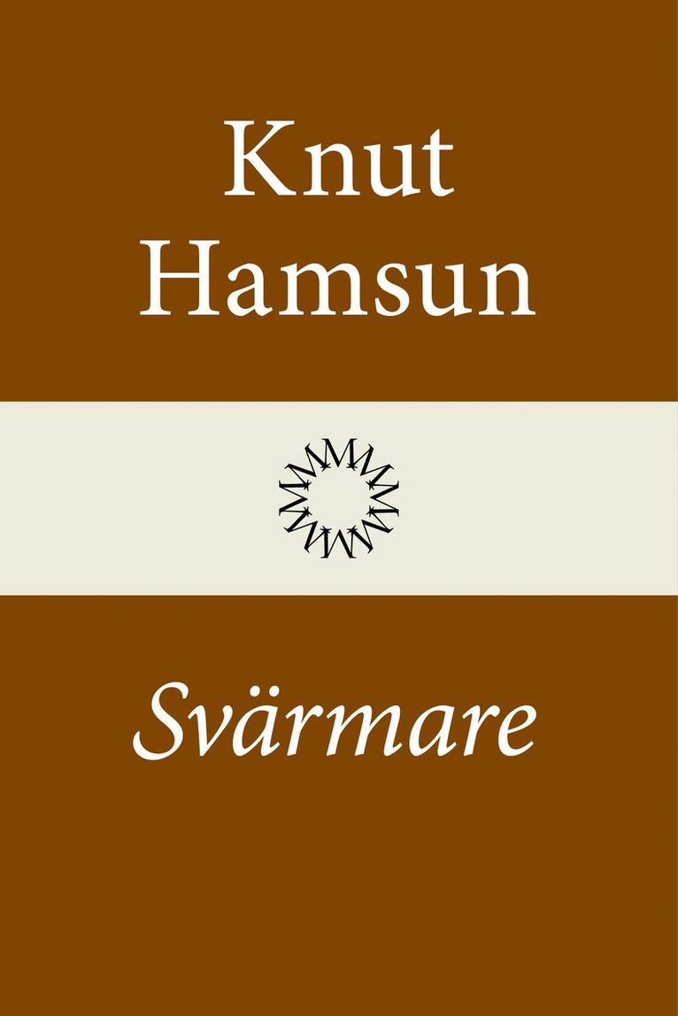 Knut Hamsun - Svärmare, Inbunden