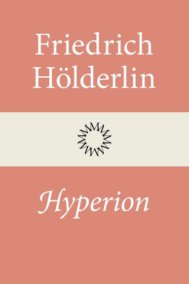 Friedrich Hölderlin - Hyperion, Inbunden