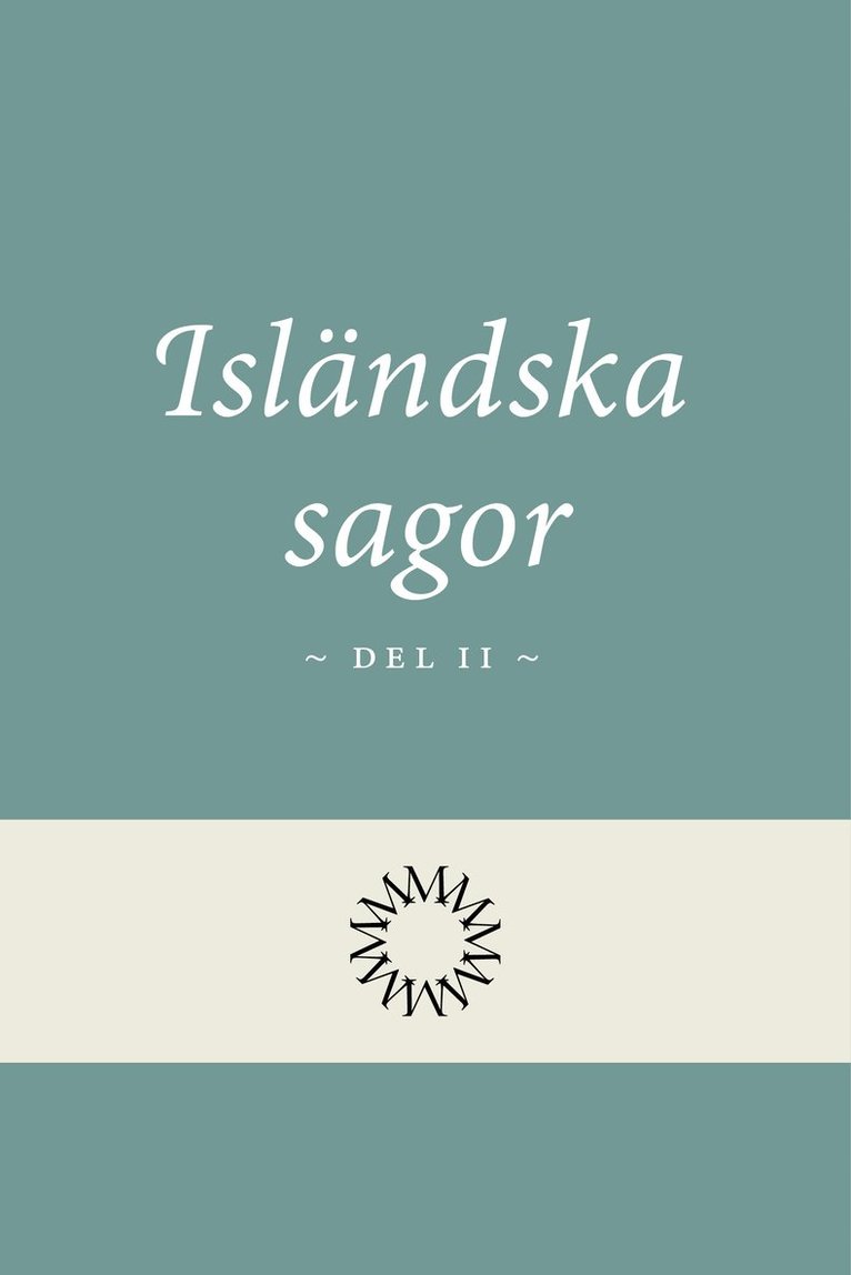 Okänd - Isländska sagor del 2, Inbunden