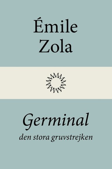 bokomslag Germinal: den stora gruvstrejken