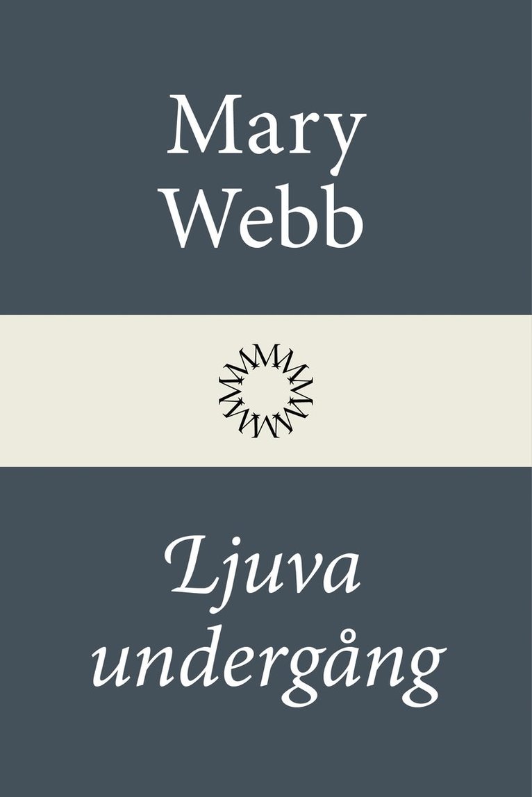 Mary Webb - Ljuva undergång, Inbunden