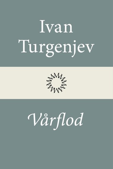Ivan Turgenjev - Vårflod, Inbunden