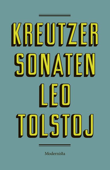 Leo Tolstoj - Kreutzersonaten, Inbunden