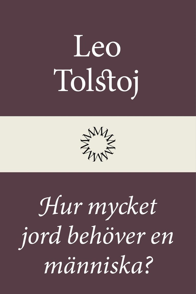 Leo Tolstoj - Hur mycket jord behöver en människa?, Inbunden