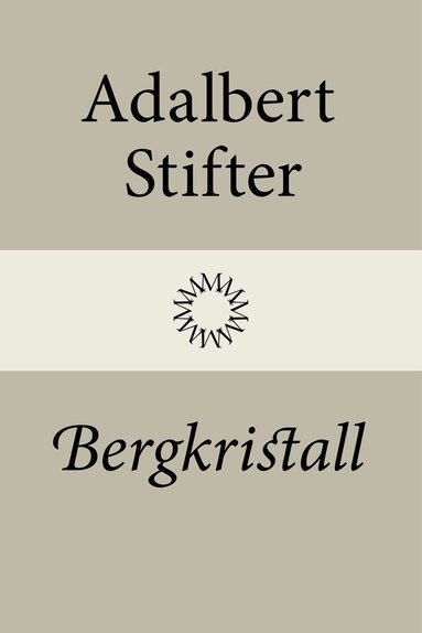 Adalbert Stifter - Bergkristall, Inbunden
