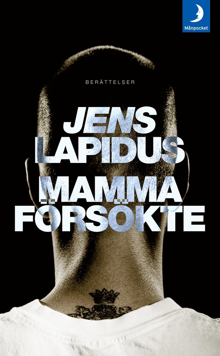Jens Lapidus - Mamma försökte, Pocket