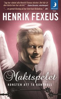 bokomslag Maktspelet : sympatiska tekniker för att bestämma över allt och alla