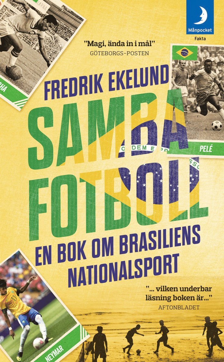 Fredrik Ekelund - Sambafotboll : en bok om Brasiliens nationalsport, Pocket