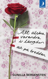 bokomslag Att älska varandra i längden - och på bredden