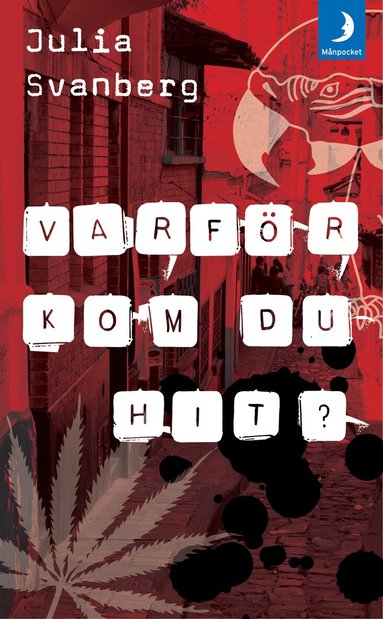 Julia Svanberg - Varför kom du hit?, Pocket