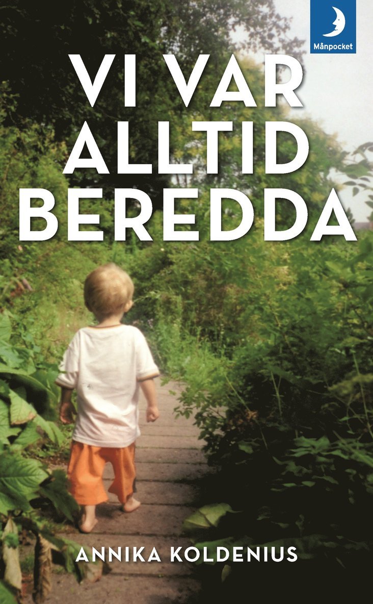 Annika Koldenius - Vi var alltid beredda, Pocket