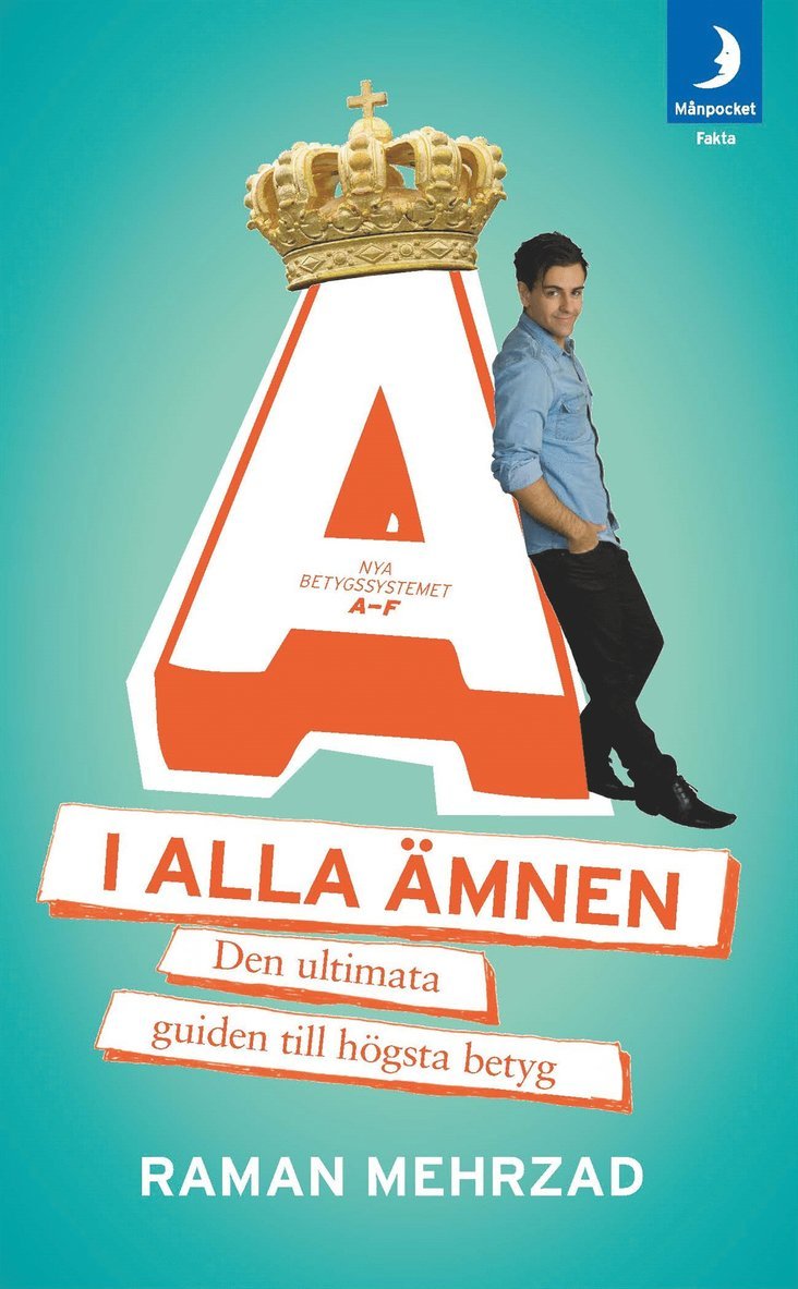 Raman Mehrzad - A i alla ämnen : den ultimata guiden till högsta betyg, Pocket