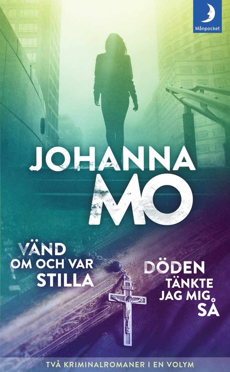 Johanna Mo - Döden tänkte jag mig så ; Vänd om och var stilla, Pocket