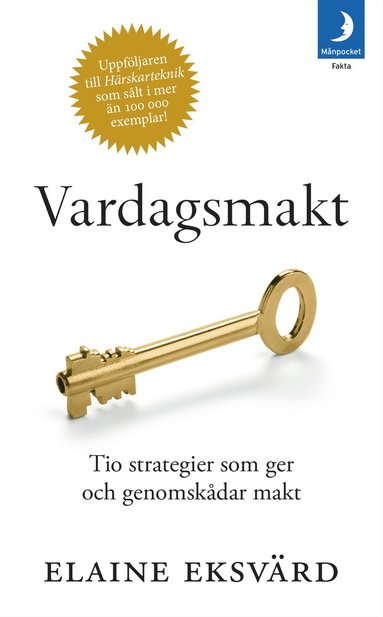 bokomslag Vardagsmakt : tio strategier som ger och genomskådar makt