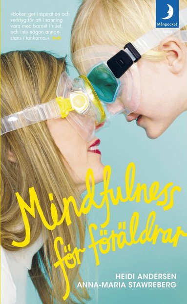 Heidi Andersen, Anna-Maria Stawreberg - Mindfulness för föräldrar, Pocket
