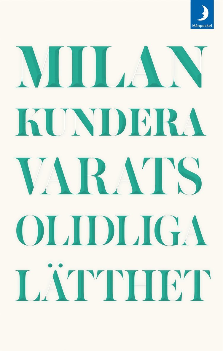 Varats olidliga lätthet
