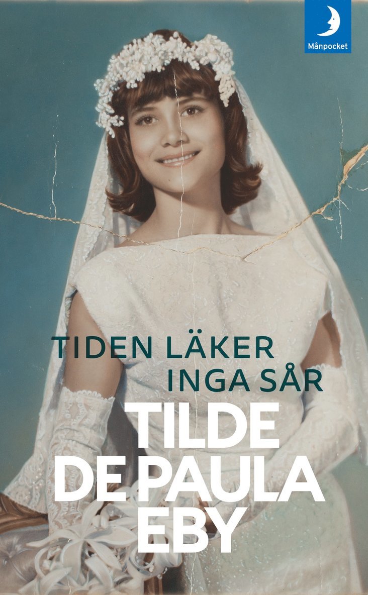 Tilde De Paula Eby - Tiden läker inga sår, Pocket