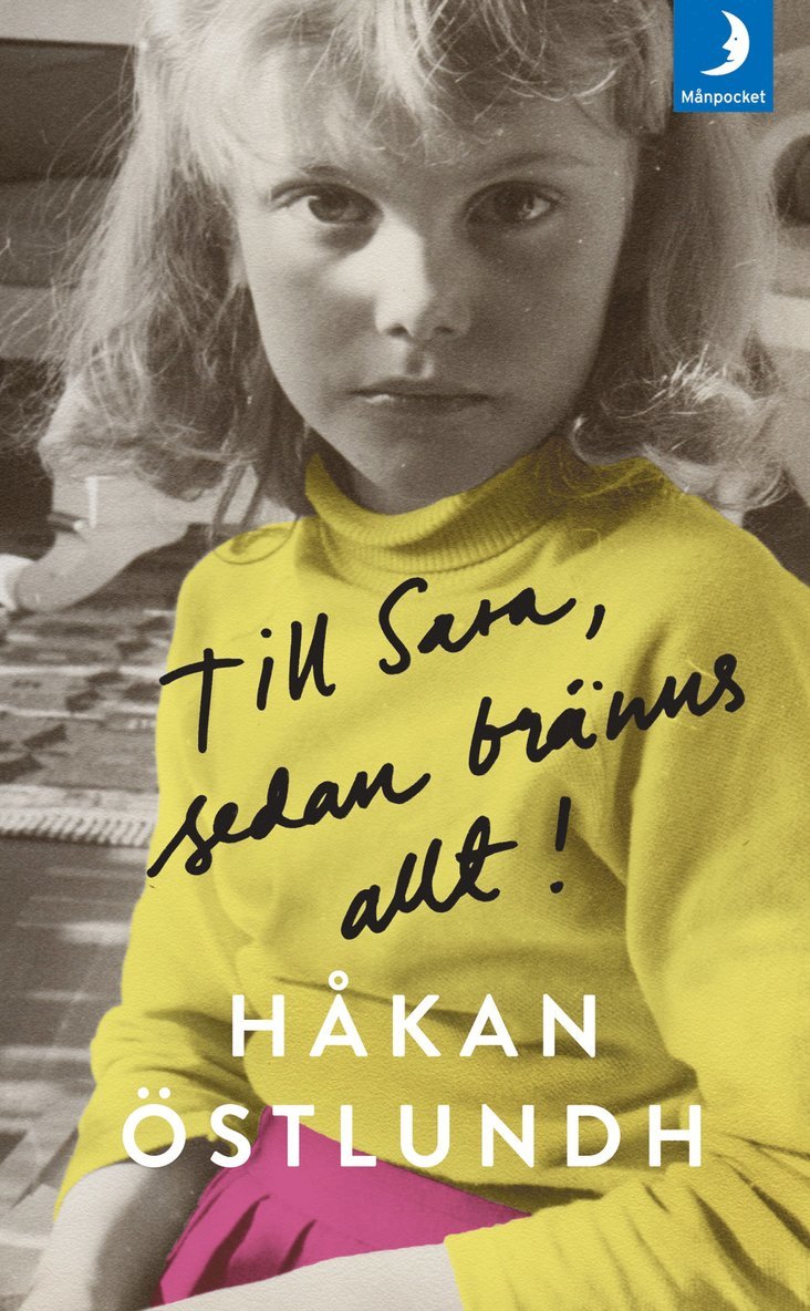 Håkan Östlundh - Till Sara, sedan bränns allt!, Pocket