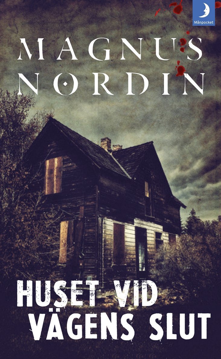 Magnus Nordin - Huset vid vägens slut, Pocket