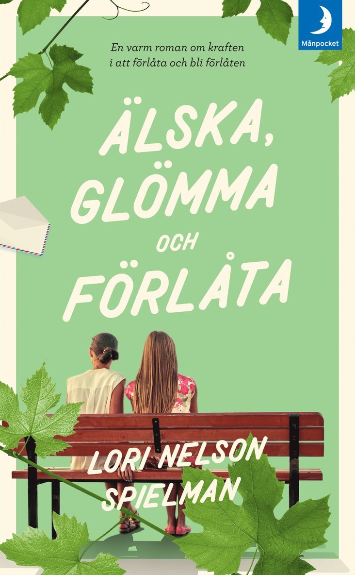 Lori Nelson Spielman - Älska, glömma och förlåta, Pocket