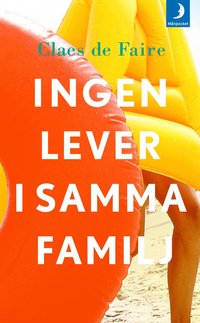 bokomslag Ingen lever i samma familj