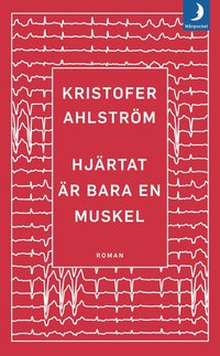 bokomslag Hjärtat är bara en muskel