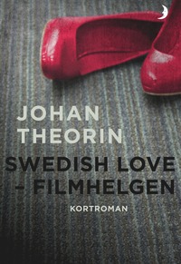 bokomslag Swedish Love : filmhelgen