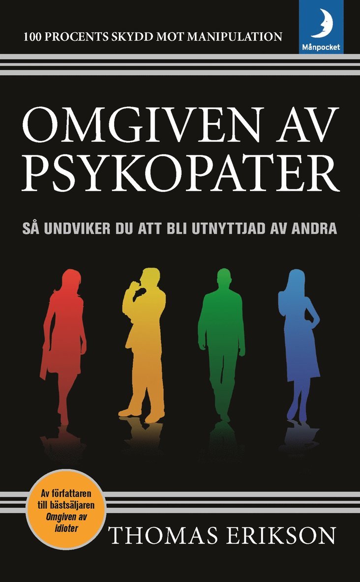 Thomas Erikson - Omgiven av psykopater : så undviker du att bli utnyttjad av andra, Pocket