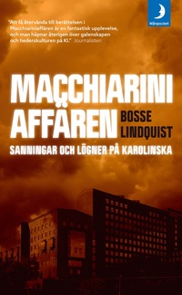 bokomslag Macchiariniaffären : sanningar och lögner på Karolinska