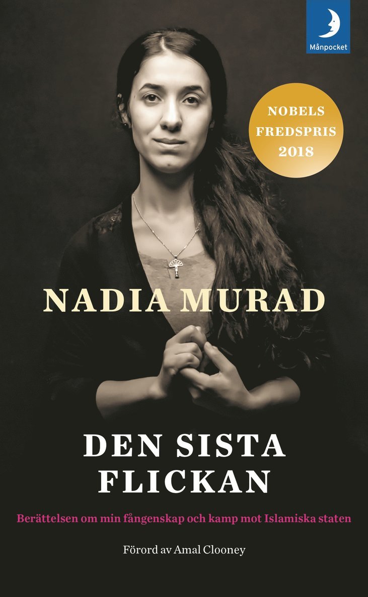 Nadia Murad - Den sista flickan : berättelsen om min fångenskap och kamp mot Islamiska staten, Pocket