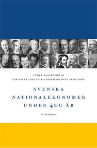 bokomslag Svenska nationalekonomer under 400 år