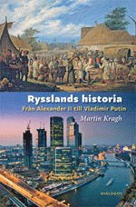 bokomslag Rysslands historia - Från Alexander II till Vladimir Putin