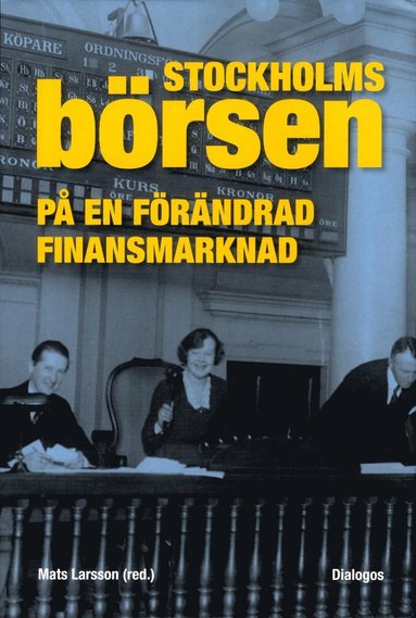 bokomslag Stockholmsbörsen på en förändrad finansmarknad