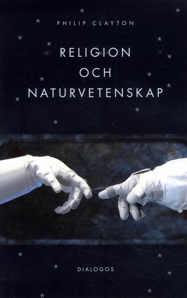 Philip Clayton - Religion och naturvetenskap, Häftad