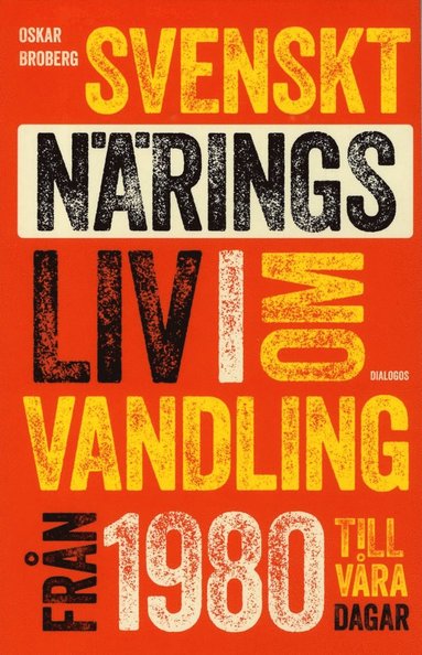 bokomslag Svenskt näringsliv i omvandling : från 1980 till våra dagar