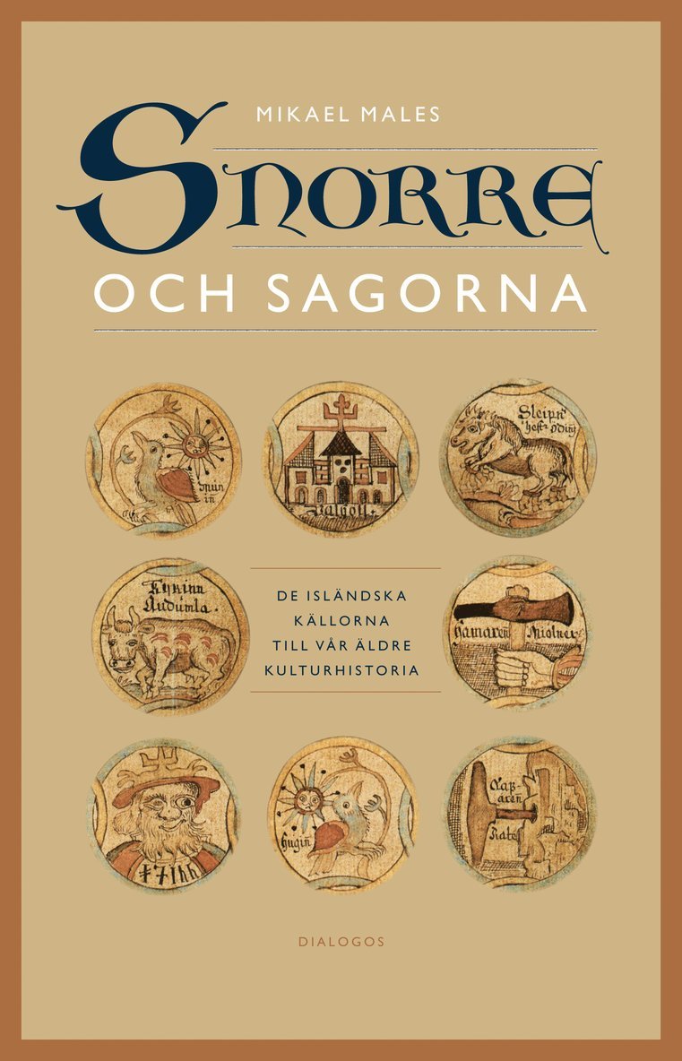 Snorre och sagorna : de isländska källorna till vår äldre kulturhistoria 1