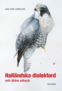 bokomslag Halländska dialektord och äldre uttryck