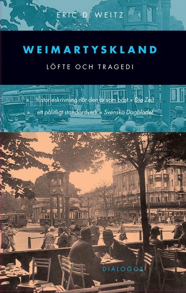 Eric D. Weitz - Weimartyskland : löfte och tragedi, Häftad