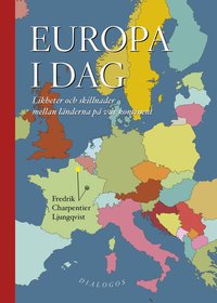 bokomslag Europa i dag : likheter och skillnader mellan länderna på vår kontinent