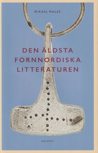 bokomslag Den äldsta fornnordiska litteraturen : nya vetenskapliga rön