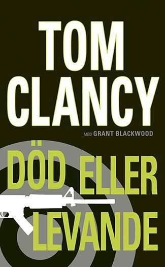 Tom Clancy, Grant Blackwood - Död eller levande, Pocket