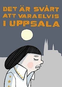 bokomslag Det är svårt att vara Elvis i Uppsala