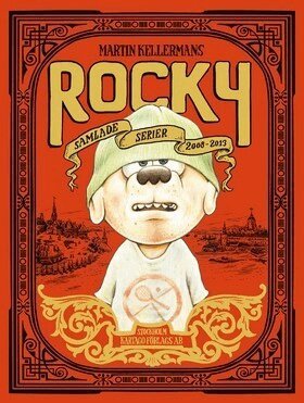 Martin Kellerman - Rocky - samlade serier 2008-2013, Inbunden